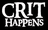 Legacy Innovations Crit Happens DND White Decal Vinyl Sticker|Cars Trucks Vans Walls Laptop| White |5.5 x 3.5 in|LLI579