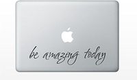 Macbook be amazing today decal sticker pro air 11 13 15 17