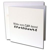 3dRose White Men CAN Dance - Greeting Cards, 6 x 6 inches, set of 12 (gc_16989_2)