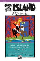 Once on This Island: A Choral Medley Choral Octavo Choir Arr. Andy Beck