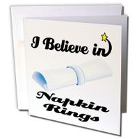 3dRose I Believe In Napkin Rings - Greeting Cards, 6 x 6 inches, set of 12 (gc_105386_2)