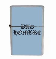 Bad Hombre Trump Flip Top Oil Cigarette Lighter