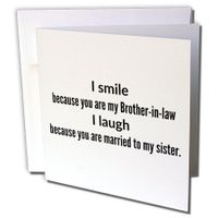 3dRose I Smile Because You are by Bro in Law I Laugh Because Married to Sis - Greeting Card, 6" x 6", Single (gc_245003_5)