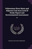 Yellowstone River Basin and Adjacent Coal Area Level B Study: Report and Environmental Assessment: 8a