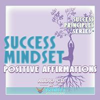 Success Principles Series: Success Mindset Positive Affirmations Audio CD
