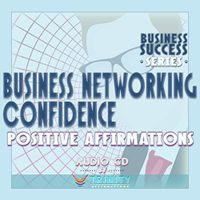 Business Success Series: Business Networking Confidence Positive Affirmations Audio CD