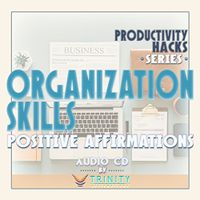 Productivity Hacks Series: Organization Skills Positive Affirmations Audio CD