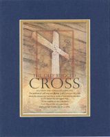 The Old Rugged Cross. 8 x 10 Inches Biblical/Religious Verses set in Double Beveled Matting (Blue On Gold) - A Timeless and Priceless Poetry Keepsake Collection
