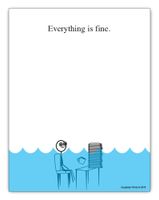 Everything is Fine Paper Pad - 4.25 x 5.5 inch, 50 sheets - Funny Office Desk Gag Gift for Boss, Coworker