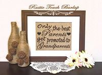 The Best Parents get Promoted to Grandparents Burlap Grandparents Sign Baby Announcement Sign Grandparent Birthday Mother in Law Gift Frame NOT Included
