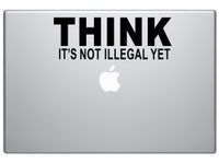 Think It's Not Illegal Yet Funny political quote car truck SUV laptop macbook mac pro mac air decal sticker approx.6 inches black