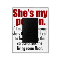 CafePress-Shesmypersonsigg-Picture Frame