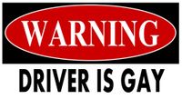 Warning Driver is Gay STICKER DECAL VINYL BUMPER Pride Dominan Prank Adult Humor Funny DÉCOR CAR TRUCK LOCKER WINDOW WALL NOTEBOOK