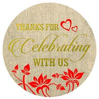 Thanks for Celebrating with us Stickers Seals Labels (Pack of 120) Stunning Gold Foil Stamping 2" Large Round - Burlap
