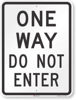 "One Way - Do Not Enter" Sign By SmartSign | 18" x 24" 3M High Intensity Grade Reflective Aluminum