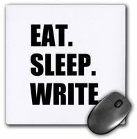 Eat Sleep Write - black text - writing fan - writer gifts - fun funny - Mouse Pad, 8 by 8 inches (mp_180459_1)