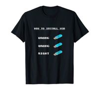 How to Install USB funny PC Computer tech IT tee