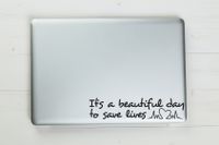 It's a Beautiful Day to Save Lives Grey's Anatomy Vinyl Sticker Decal 7"x1.5" (Black)