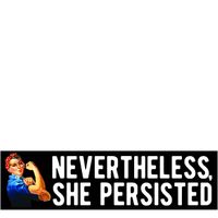Nevertheless She Persisted Bumper Sticker