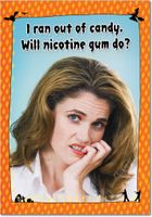 3063 'Nicotine Gum' - Funny Halloween Greeting Card with 5" x 7" Envelope by NobleWorks