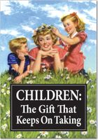 7395 'Keeps on Taking' - Funny Mother's Day Greeting Card with 5" x 7" Envelope by NobleWorks