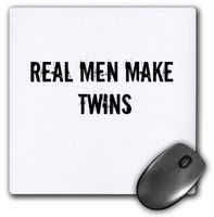 3dRose LLC 8 x 8 x 0.25 Inches Mouse Pad, Real Men Make Twins (mp_184200_1)