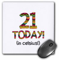3dRose LLC 8 X 8 X 0.25 Inches Mouse Pad 21 Today,,, in Celsius Funny 70Th Birthday 21C is 70 in Fahrenheit (Mp_184953_1)