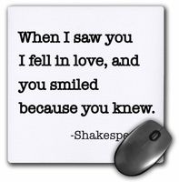 3dRose LLC 8 x 8 x 0.25 Inches Mouse Pad, When I Saw You I Fell in Love and You Smiled Because You Knew. - (mp_171935_1)