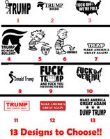 13 Choose!! Donald Trump President Funny/Political Election 2020 Vinyl Sticker Decal - Car, Laptop Wall Room (11" INCHES)
