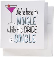 3dRose We're here to mingle while the bride is single - Greeting Cards, 6 x 6 inches, set of 12 (gc_112235_2)