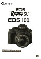 Canon EOS Rebel SL1 Basic Instruction Manual for Canon Cameras