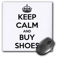 3dRose LLC 8 x 8 x 0.25 Inches Mouse Pad, Keep Calm and Buy Shoes (mp_159574_1)