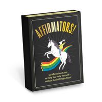 Affirmators! 50 Affirmation Cards to Help You Help Yourself - Without The Self-Helpy-Ness!