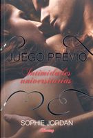 Juego previo: Intimidades universitarias (Spanish Edition)