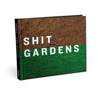 Shit Gardens Book