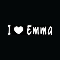 I LOVE EMMA Decal Vinyl Sticker Cute Girlfriend BoyFriend Heart Gift Teen Young - Die cut vinyl decal for windows, cars, trucks, tool boxes, laptops, MacBook - virtually any hard, smooth surface