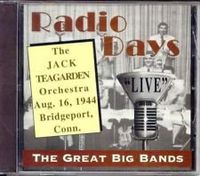 Radio Days: "Live"-jack Teagarden and His Orchestra