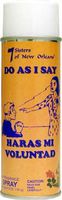 7 Sisters of New Orleans Aerosol Spray - Do as I say - Haras mi Voluntad
