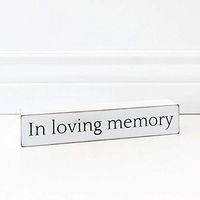 10" X 1.75" X 1.5" Wood Sign (In Loving Memory) White/Black – 19231
