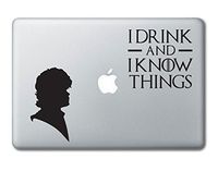 I Drink and I Know Things Tyrion Lannister Quote Set Printed Clear Vinyl Decal Sticker Compatible with Apple MacBook Pro Air 11" 12" 13" 15" All Yrs Laptop Trackpad Keyboard (13" Macbook (All Models))