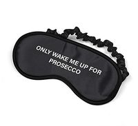 Only Wake Me Up for Prosecco Funny Quote_SM027 Sleep mask, Sleeping Eye Masks, Traveling Accessories Women, Men, Kids, Soft Masks for Sleeping, Eye Cover for Travel, Funny Comfortable Blindfold