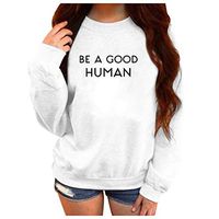 HNTDG Women Autumn Be A Good Human Printed Round Neck Long Sleeve Letter Print Sweatshirt Blouse White