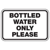 Bottled Water ONLY PLEASEPlastic Not Laminated