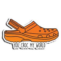 You Croc My World Happy Sticker Croc Stickers Waterbottle Sticker Tumblr Stickers Laptop Stickers Vinyl Stickers