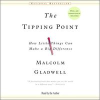 The Tipping Point: How Little Things Can Make a Big Difference