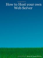 How to Host your own Web Server