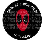 AJ's Signs & Apparel Deadpool Shh My Common Sense is Tingling 5" Vinyl car Laptop or Window Sticker Decal