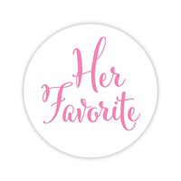 Her Favorite Wedding Stickers, Choose Your Colors, Wedding Favor Stickers (Bubblegum on Matte - Her Favorite)(403-BG)