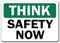 Think - Safety Now [3 Pack] of Vinyl Decal Stickers | 3.3" X 5" |Indoor/Outdoor | Funny Decoration for Laptop, Car, Garage, Bedroom, Offices | SignMission