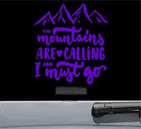 The mountains are calling Vinyl Decal Sticker camping hiking hike camp outdoors wild wilderness (PURPLE)